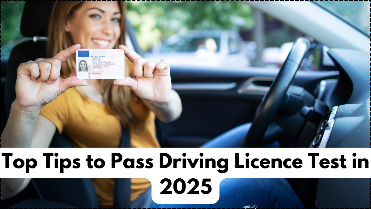 Top Tips to Pass Driving Licence Test in 2025