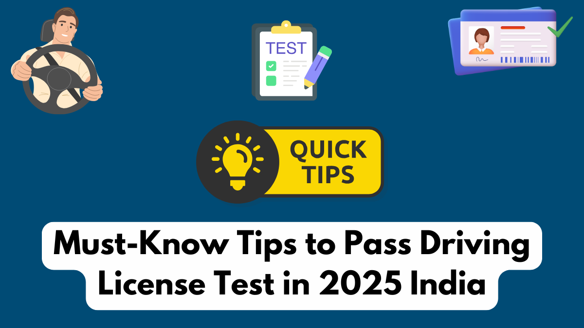 Must-Know Tips to Pass Driving License Test in 2025 India