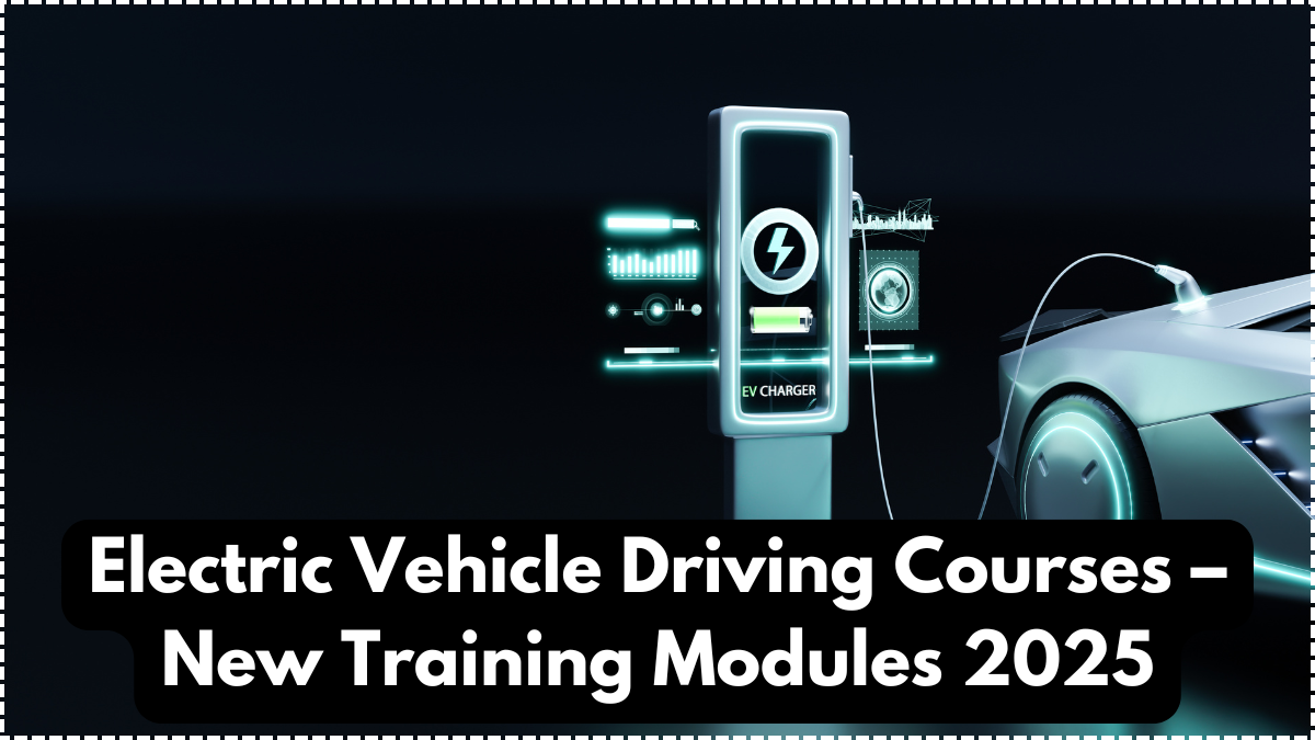 Electric Vehicle Driving Courses – New Training Modules 2025