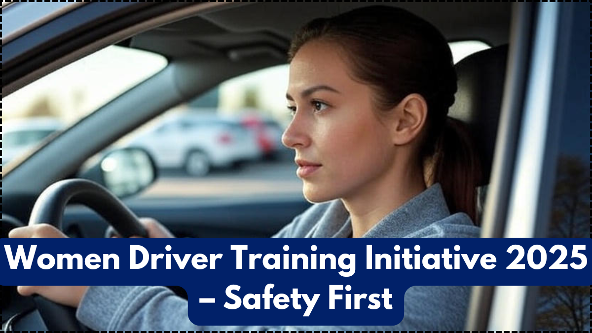 Women Driver Training Initiative 2025 – Safety First