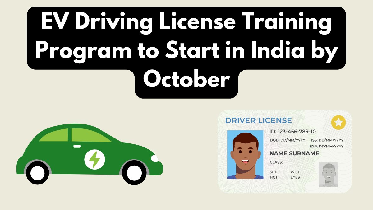 EV Driving License Training Program to Start in India by October