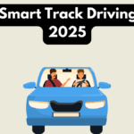 RTO Smart Track Driving Test 2025: What Learners Must Know Before Applying