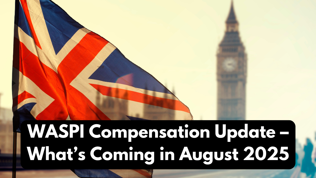 WASPI Compensation Update – What’s Coming in August 2025