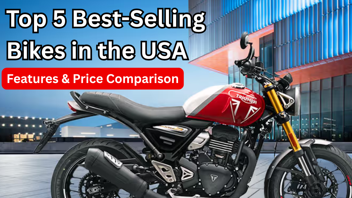 Top 5 Best-Selling Bikes in the USA for 2025: Features & Price Comparison