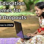 Govt Education Schemes for School Dropouts – Second Chance in 2025