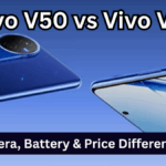 Vivo V50 vs Vivo V60 – Camera, Battery & Price Differences