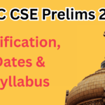 UPSC CSE Prelims 2025 – Notification, Dates & Syllabus