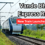 Vande Bharat Express Routes 2025: New Train Launches & Timings