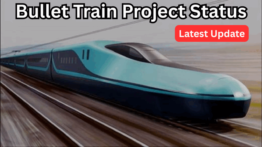 Bullet Train Project Status 2025 – Latest Update