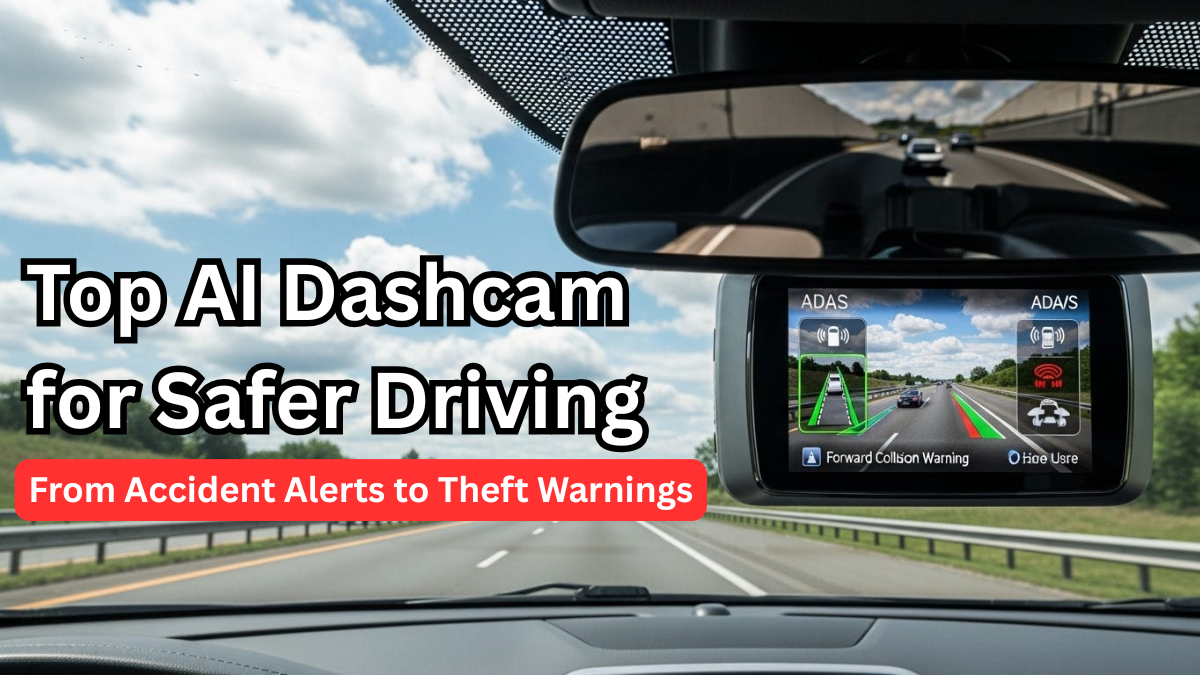 Top AI Dashcam Apps for Safer Driving 2025 – From Accident Alerts to Theft Warnings