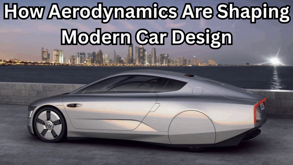 How Aerodynamics Are Shaping Modern Car Design – Explained Simply