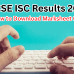 ICSE ISC Results 2025 – How to Download Marksheet Online