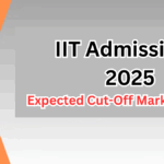 IIT Admissions 2025 – Expected Cut-Off Marks & Trends