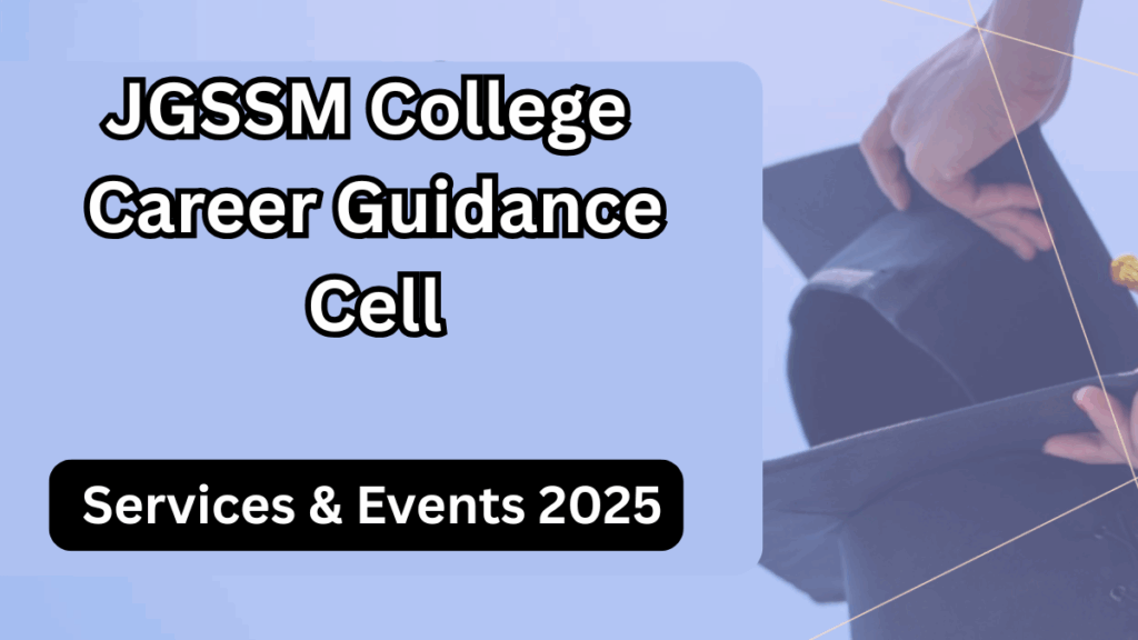 JGSSM College Career Guidance Cell – Services & Events 2025