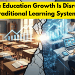 Online Education Growth Is Disrupting Traditional Learning Systems