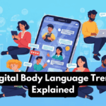 Digital Body Language Trend Explained