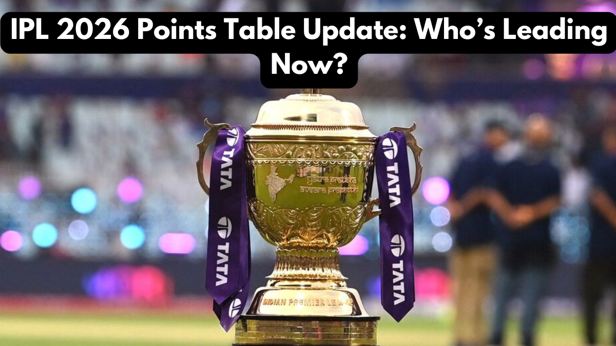 IPL 2026 Points Table Update: Who’s Leading Now?